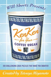 bokomslag Will Shortz Presents Kenken For Your Coffee Break