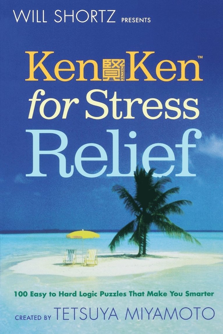 Will Shortz Presents KenKen for Stress Relief 1