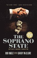 bokomslag The Soprano State: New Jersey's Culture of Corruption
