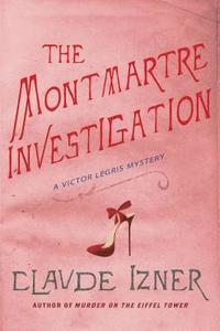bokomslag The Montmartre Investigation
