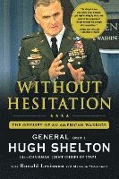 bokomslag Without Hesitation: The Odyssey of an American Warrior