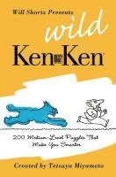 bokomslag Will Shortz Presents Wild KenKen