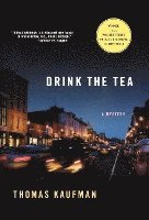 Thomas Kaufman - Drink the Tea, Inbunden