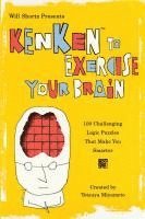 bokomslag Will Shortz Presents Kenken to Exercise Your Brain: 100 Challenging Logic Puzzles That Make You Smarter