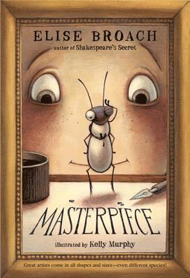 Elise Broach - Masterpiece, Häftad