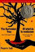 Margarita Engle - The Surrender Tree / El arbol de la rendicion, Häftad