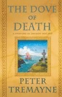 bokomslag The Dove of Death: A Mystery of Ancient Ireland