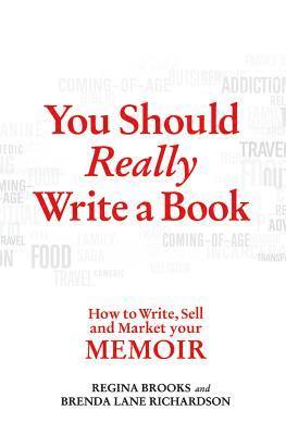 Regina Brooks, Brenda Lane Richardson - You Should Really Write a Book, Häftad