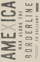 bokomslag Amexica: War Along the Borderline