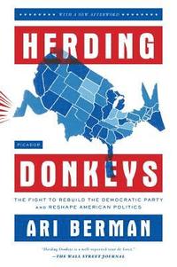 bokomslag Herding Donkeys: The Fight to Rebuild the Democratic Party and Reshape American Politics