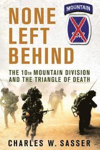 bokomslag None Left Behind: The 10th Mountain Division and the Triangle of Death
