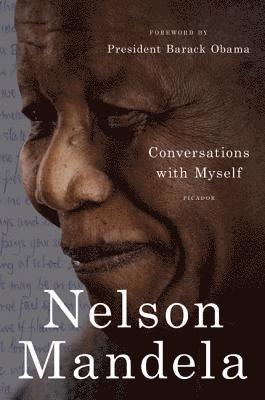 Nelson Mandela - Conversations with Myself, Häftad