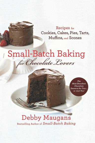 bokomslag SMALL BATCH BAKING FOR CHOCOLATE LO
