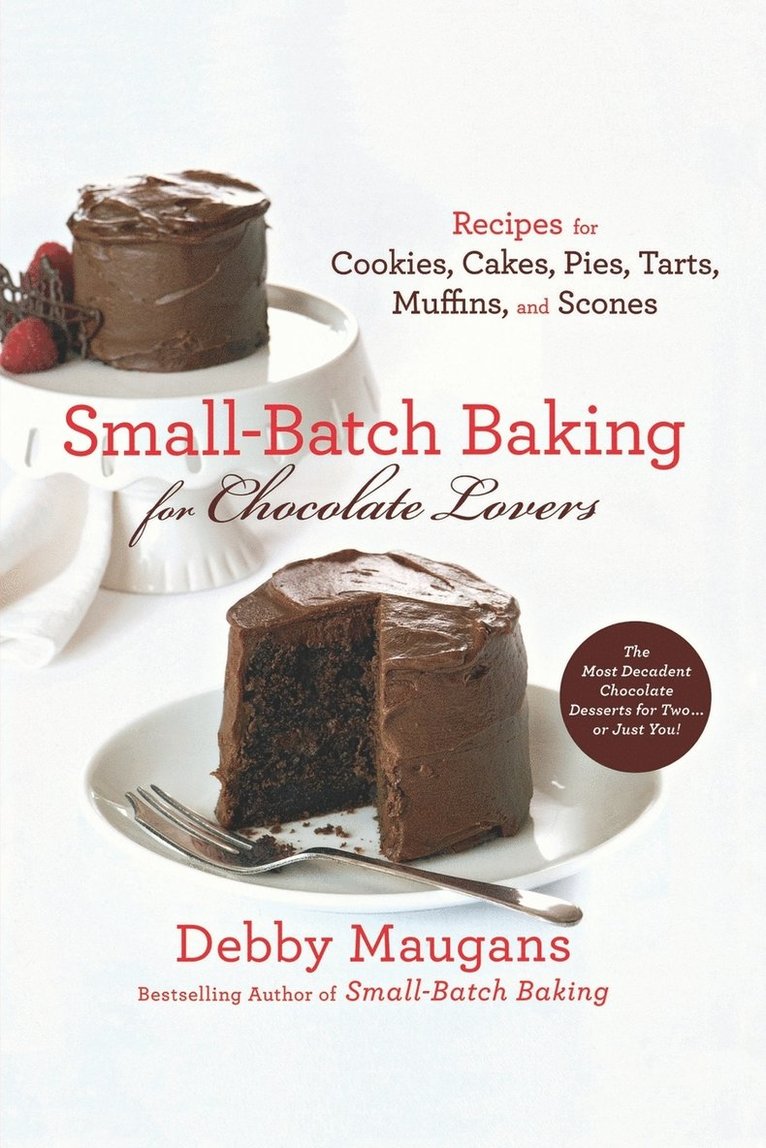 Debby Maugans, DEBBY MAUGANS - Small Batch Baking for Chocolate Lovers, Häftad