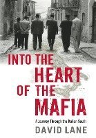 bokomslag Into the Heart of the Mafia
