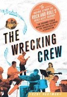 Wrecking Crew: The Inside Story of Rock and Roll's Best-Kept Secret 1