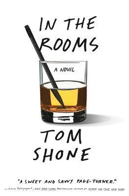 Tom Shone - In the Rooms, Inbunden