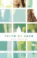 bokomslag Truth or Dare: A Capital Girls Novel