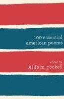 bokomslag 100 Essential American Poems