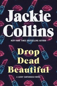 bokomslag Drop Dead Beautiful: A Lucky Santangelo Novel