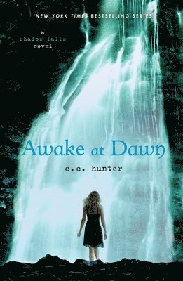 C. C. Hunter - Awake at Dawn, Häftad