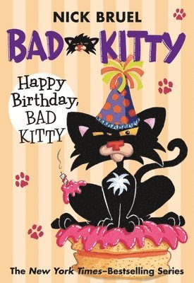 Nick Bruel - Happy Birthday, Bad Kitty (paperback black-and-white edition), Häftad
