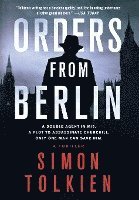 bokomslag Orders from Berlin: A Thriller