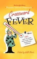 bokomslag The New York Times Puzzle Doctor Presents Crossword Fever: 150 Easy to Hard New York Times Crossword Puzzles