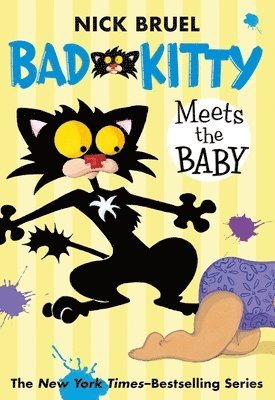 Nick Bruel - Bad Kitty Meets the Baby (paperback black-and-white edition), Häftad