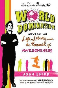 bokomslag The Teen's Guide to World Domination