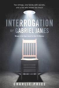 bokomslag Interrogation of Gabriel James
