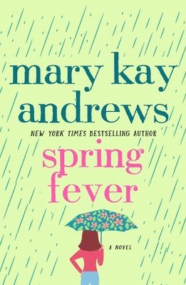 Mary Kay Andrews - Spring Fever, Häftad