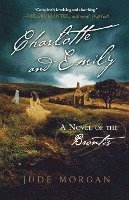 bokomslag Charlotte and Emily: A Novel of the Brontes