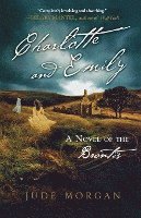 bokomslag Charlotte and Emily: A Novel of the Brontës