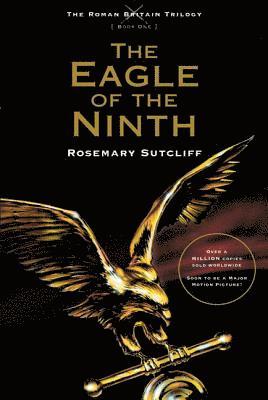 Rosemary Sutcliff - The Eagle of the Ninth, Häftad