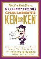 Tetsuya Miyamoto, Will Shortz, New York Times, Kenken Puzzle Llc - The New York Times Will Shortz Presents Challenging KenKen, Häftad