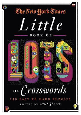New York Times, The New York Times, Will Shortz - New York Times Little Book of Lots of Crosswords, Häftad