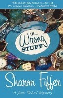 The Wrong Stuff: A Jane Wheel Mystery 1