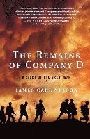 The Remains of Company D: A Story of the Great War 1