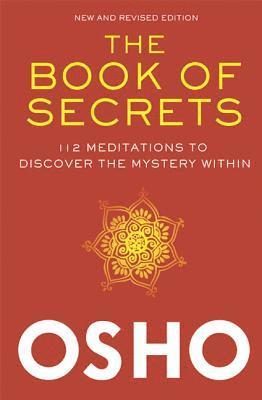 bokomslag The Book of Secrets: 112 Meditations to Discover the Mystery Within