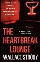 bokomslag The Heartbreak Lounge