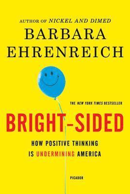 Barbara Ehrenreich - Bright-sided, Häftad