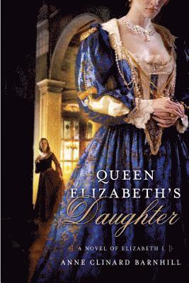 bokomslag Queen Elizabeth's Daughter