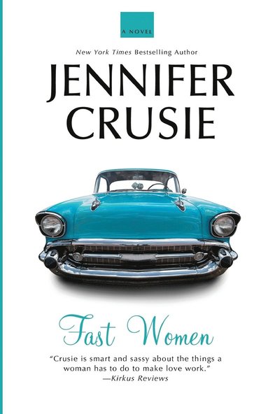 Jennifer Crusie - Fast Women, Häftad