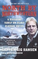 bokomslag North by Northwestern: A Seafaring Family on Deadly Alaskan Waters