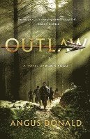 Angus Donald - Outlaw: A Novel of Robin Hood, Häftad