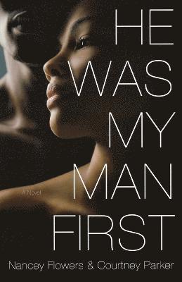 He Was My Man First 1