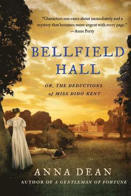 Anna Dean - Bellfield Hall: Or, the Deductions of Miss Dido Kent, Häftad