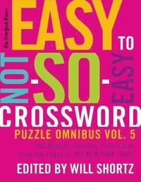 bokomslag New York Times Easy to Not-So-Easy Crossword Puzzle Omnibus Volum