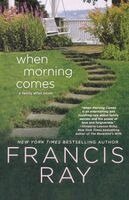 Francis Ray - When Morning Comes: A Family Affair Novel, Häftad